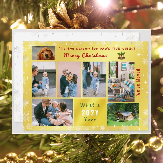 Funny Dog Cat 7 Photos Collage We've Moved Golden Holiday Card (Funny Pet Dog Pawsitive Vibes Christmas We've Moved 7 Photos Elegant Cute Golden Letter What a Year)