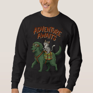 Funny Dog & Cat Adventure Awaits Sweatshirt