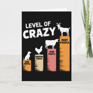 Funny Dog, Chicken, Cow And Goat Level Of Crazy Wo Card