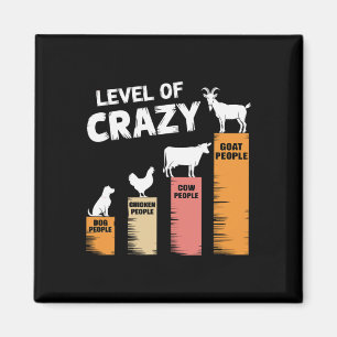 Funny Dog, Chicken, Cow And Goat Level Of Crazy Wo Magnet