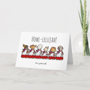 Funny Dog Choir Passed Test Or Exam Cartoon Card