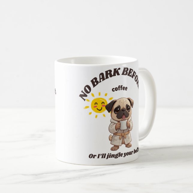 Funny Dog Christmas Mug – No Bark Before Coffe (Front Right)
