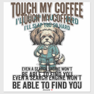 Funny Dog Coffee Warning Vintage Engraving Design_