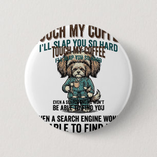 Funny Dog Coffee Warning Vintage Engraving Design_ 6 Cm Round Badge