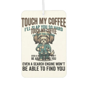 Funny Dog Coffee Warning Vintage Engraving Design_ Car Air Freshener
