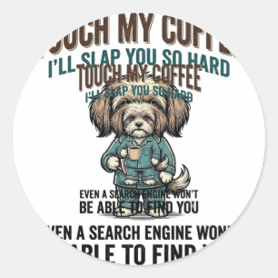 Funny Dog Coffee Warning Vintage Engraving Design_ Classic Round Sticker