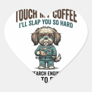 Funny Dog Coffee Warning Vintage Engraving Design_ Heart Sticker