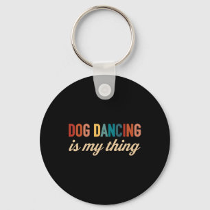 Funny Dog Dancing For Dog Mum Or Dog Dad Key Ring