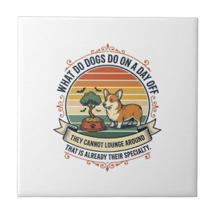 Funny Dog Day Off Vintage Engraving Quote Shirt_1 Ceramic Tile