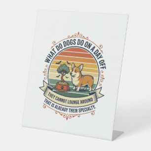 Funny Dog Day Off Vintage Engraving Quote Shirt_1 Pedestal Sign