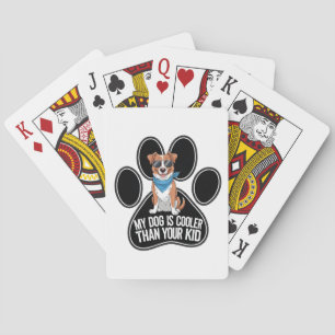Funny Dog Design: 'My Dog is Cooler Than Your Kid Playing Cards