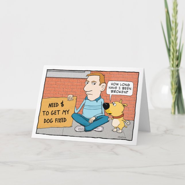 Funny Dog Doesn't Want To Be Fixed Happy Birthday Card (Front)