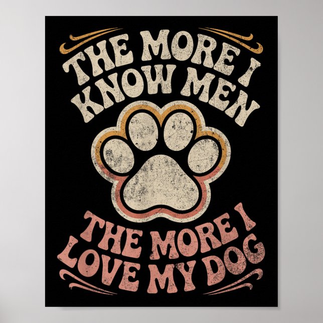 Funny Dog Dog Quote  Poster (Front)
