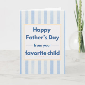 Funny Dog Father's Day Favourite Child Blue Stripe Card