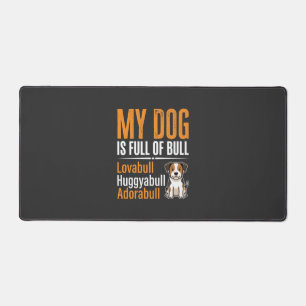 Funny Dog Full Of Bull Design Desk Mat
