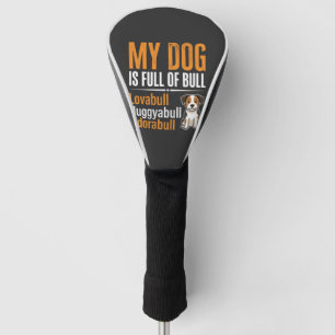 Funny Dog Full Of Bull Design Golf Head Cover