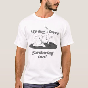 Funny Dog Gardening T-Shirt