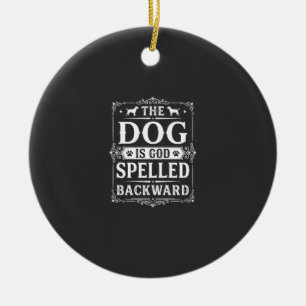 Funny Dog God Spelled Backward Ceramic Ornament