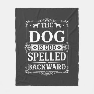 Funny Dog God Spelled Backward Fleece Blanket