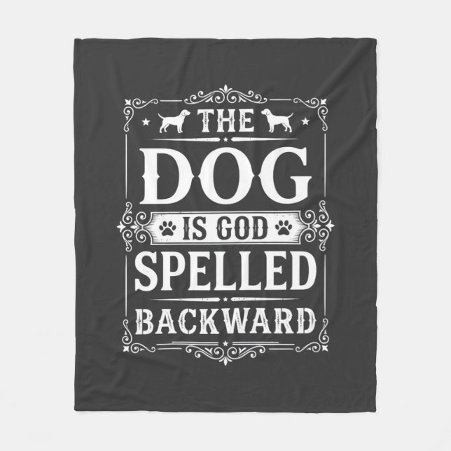 Funny Dog God Spelled Backward Fleece Blanket (Front)