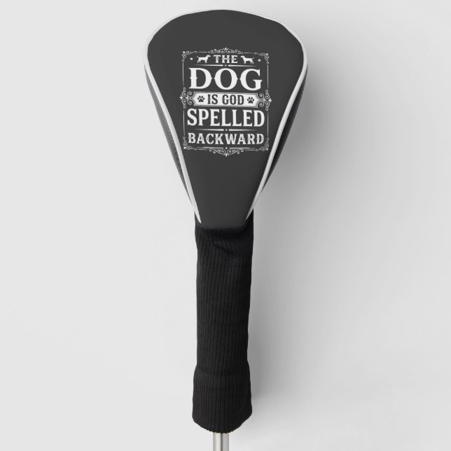Funny Dog God Spelled Backward Golf Head Cover (Front)