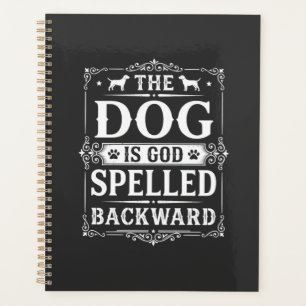 Funny Dog God Spelled Backward Planner