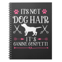 Funny Dog Groomer Quote Canine Puppy Grooming