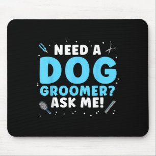 Funny Dog Grooming Art For Men Women Pet Groomer D Mouse Pad