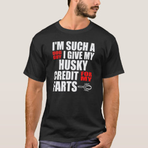 Funny Dog Guy Husky Fart Joke for Men Boy Husky T-Shirt