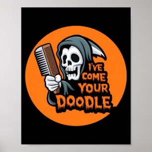 Funny dog halloween groomer come for doodle dog poster