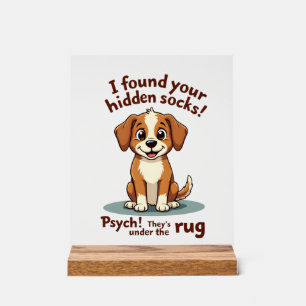 Funny Dog Hidden Socks Quote Vintage Cartoon Pet H Acrylic Sign