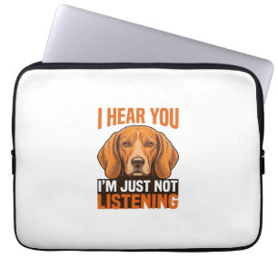 Funny Dog I Hear You Not Listening Vintage Shirt_1 Laptop Sleeve