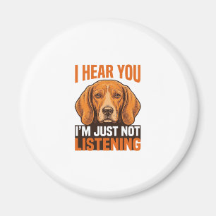 Funny Dog I Hear You Not Listening Vintage Shirt_1 Magnet