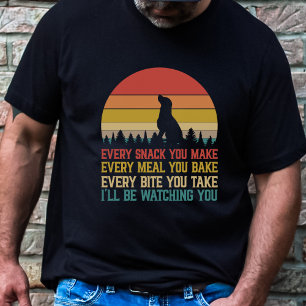 Funny Dog I'll Be Watching You T-Shirt