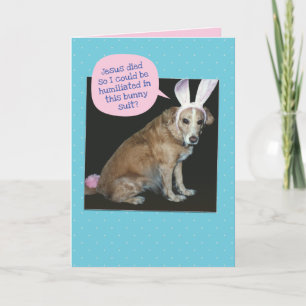 Funny Dog - Jesus Died So Dog Can Be Easter Bunny Card