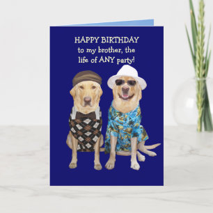 Funny Dog/Lab Birthday for Brother Card