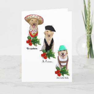 Funny Dog/Lab Love in Four Languages Valentine Holiday Card