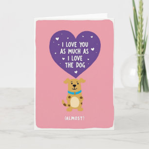 Funny Dog Love You Almost Card