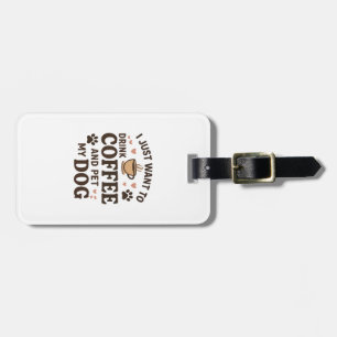 Funny Dog Lover Mug Dog Mum Dog Dad Luggage Tag