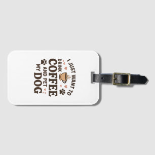 Funny Dog Lover Mug Dog Mum Dog Dad Luggage Tag