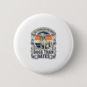 Funny Dog Lover Shirt Vintage Engraving Quote Desi 6 Cm Round Badge