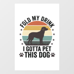 Funny Dog Lover Vintage Fold My Drink Pet This Dog