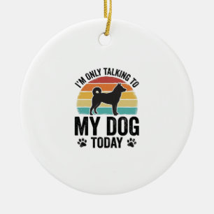 Funny Dog Lover Vintage Sunset Quote Design_1 Ceramic Ornament