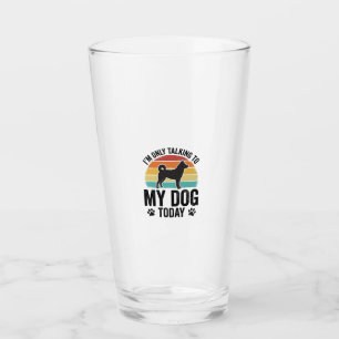 Funny Dog Lover Vintage Sunset Quote Design_1 Glass