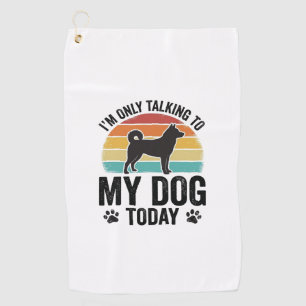 Funny Dog Lover Vintage Sunset Quote Design_1 Golf Towel