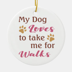 Funny Dog Lover's Ceramic Ornament