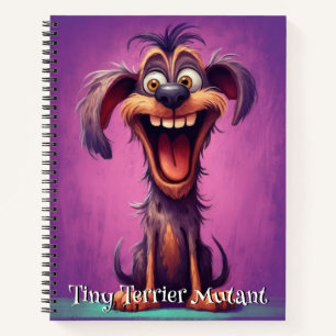 Funny Dog Monster: Tiny Terrier Mutant Notebook