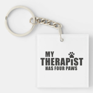 Funny Dog Mum Dad Gift! My Therapist Has Four Paws Key Ring
