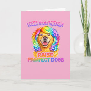 Funny Dog Mum Mother’s Day Card – Pawfect Moms Rai