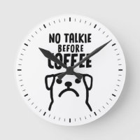 Funny Dog No Talkie Before Coffee